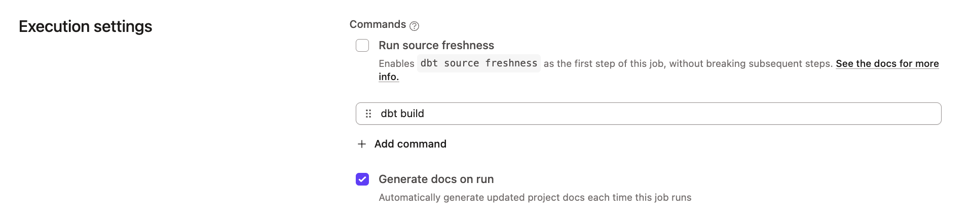 Select the 'Generate docs on run' option when configuring your dbt job.  Select the 'Generate docs on run' option when configuring your dbt job.